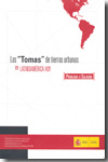 Las 'Tomas' de tierras urbanas en Latinoamérica hoy. 9788496387485