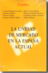 La unidad de mercado en la España actual