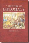 A History of Diplomacy. 9781861896964