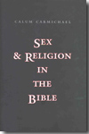 Sex and Religion in the Bible. 9780300153774