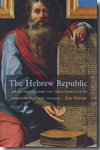 The Hebrew Republic. 9780674050587