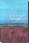 The Reagan revolution. 9780195317107
