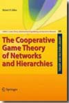 The cooperative game theory of networks and hierarchies