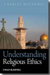 Understanding Religious Ethics. 9781405133524