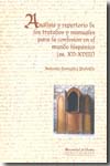 Análisis y repertorios de los tratados y manuales para la confesión en el mundo hispánico