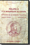 Felipe II y la monarquía de España. 9788484485339