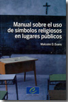Manual sobre el uso de símbolos religiosos en lugares públicos. 9788495643216