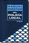 Manual práctico del polícia local. 9788492507481