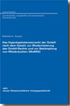 Das Eigenkapitalersatzrecht der GmbH nach dem Gesetz zur Modernisierung des GmbH-Rechts und zur Bekämpfung von Missbräuchen (MoMIG). 9783866531444