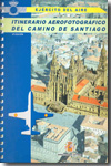 Itinerario aerofotográfico del Camino de Santiago. 9788497815611