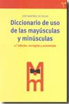 Diccionario de uso de las mayúsculas y minúsculas. 9788497045063