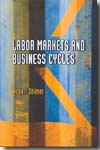 Labor markets and business cycles. 9780691140223