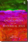 The Routledge encyclopedia of the historial Jesus. 9780415880886