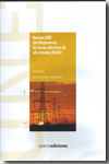 Normas UNE del Reglamento de Líneas Eléctricas de Alta >Tensión (RLAT). 9788481436853