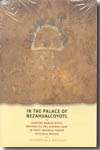In the palace of Nezahualcoyotl. 9780292721685