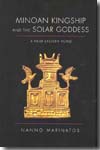 Minoan kingship and the solar goddess