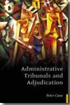 Administrative Tribunals and adjudication. 9781849460910