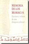 Memoria de los moriscos. 9788492827787