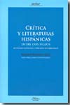 Crítica y literaturas hispánicas entre dos siglos. 9788492724185