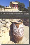 Architecture of Monoan Crete. 9780292721937
