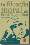 La filosofía moral de Ernst Tugendhat. 9788492777099