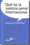 Qué es la justicia penal internacional. 9788493772062