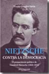 Nietzsche contra la democracia. 9788492616671