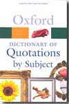 Oxford Dictionary of Quotations by Subject. 9780199567065