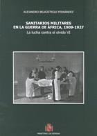 Sanitarios militares en la Guerra de África, 1909-1927. 9788497816809
