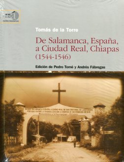 De Salamanca, España, a Ciudad Real, Chiapas (1544-1546). 9788400093433