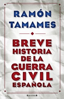 Breve historia de la Guerra Civil española. 9788466648523