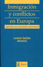 Inmigración y conflictos en Europa. 9788496913363