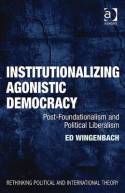 Institutionalizing agonistic democracy. 9781409403531
