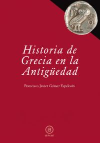 Historia de Grecia en la Antigüedad. 9788446030447