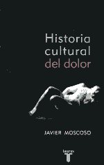 Historia cultural del dolor. 9788430608157