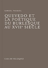Quevedo et la poétique du burlesque au XVIIe siècle. 9788496820630