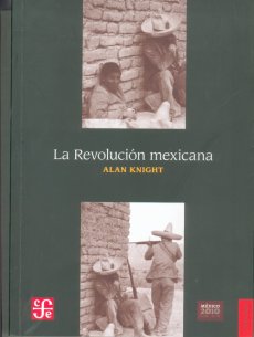 La Revolución mexicana. 9786071604002