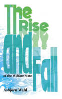 The rise and fall of the Welfare State