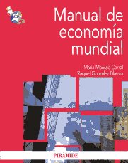 Manual de economía mundial. 9788436825442