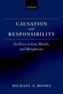 Causation and responsibility. 9780199599516