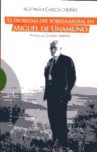 El problema del sobrenatural en Miguel de Unamuno. 9788499201016