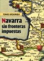 Navarra sin fronteras impuestas. 9788476816929