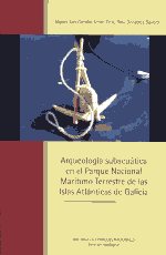 Arqueología subacuática en el Parque Nacional Marítimo Terrestre de las Islas Atlánticas de Galilcia. 9788480148085