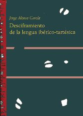 Desciframiento de  la lengua ibérico-tartésica. 9788492119400