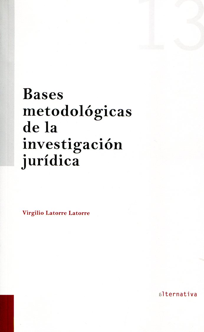 Bases metodológicas de la investigación jurídica. 9788490045152