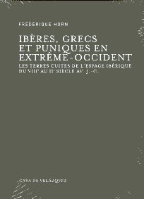 Ibères, Grecs et Puniques en Extrême-Occident. 9788496820647