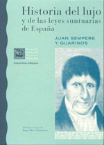 Historia del lujo y de las leyes suntuarias de España. 9788478222896