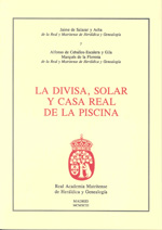 La Divisa, solar y Casa Real de la Piscina
