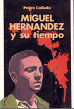 Miguel Hernandez y su tiempo