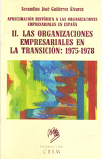 Aproximación histórica a las organizaciones empresariales en España. Vol. 2. 9788488050175